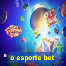 o esporte bet